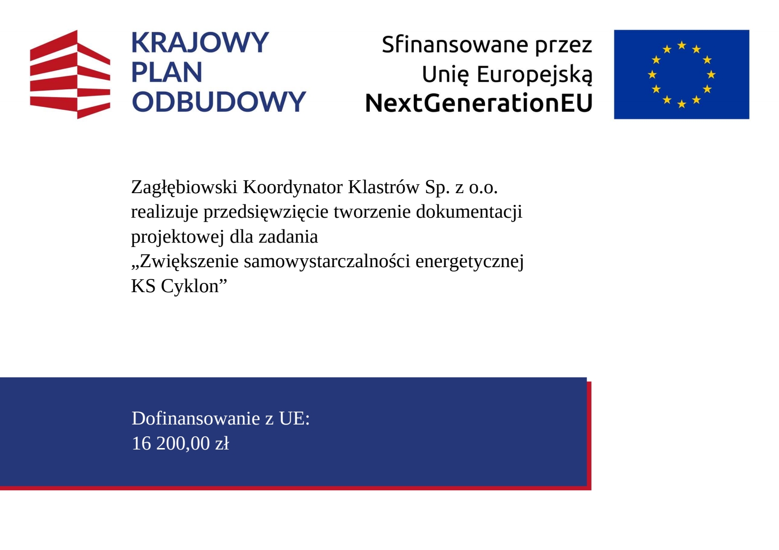 plakat: Zwiększenie samowystarczalności energetycznej KS Cyklon