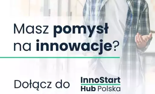 Zdjęcie do Startuj z Pomysłem &ndash; InnoStart Hub Polska